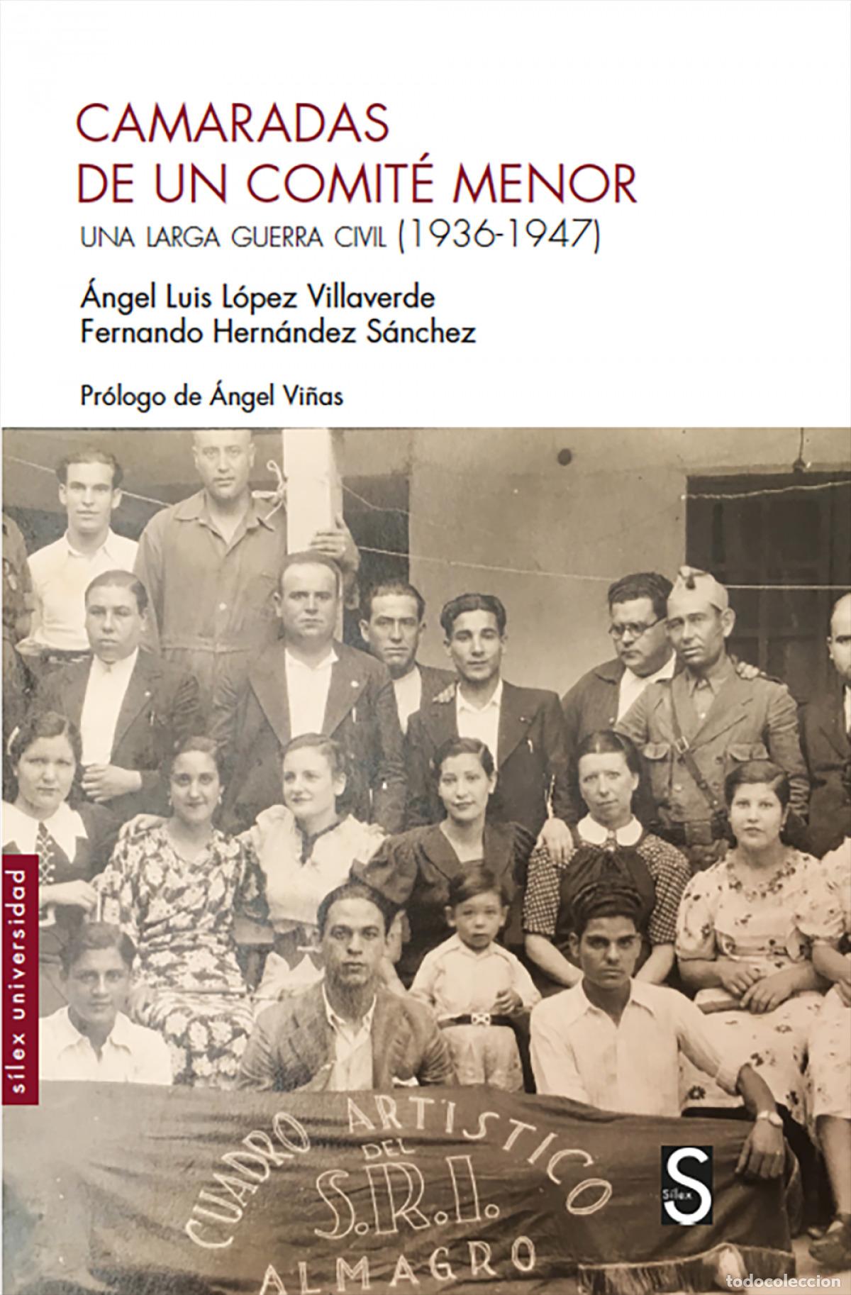 Livros: CAMARADAS DE UN COMIT&Eacute; MENOR - L&oacute;pez Villaverde, &Aacute;ngel Luis