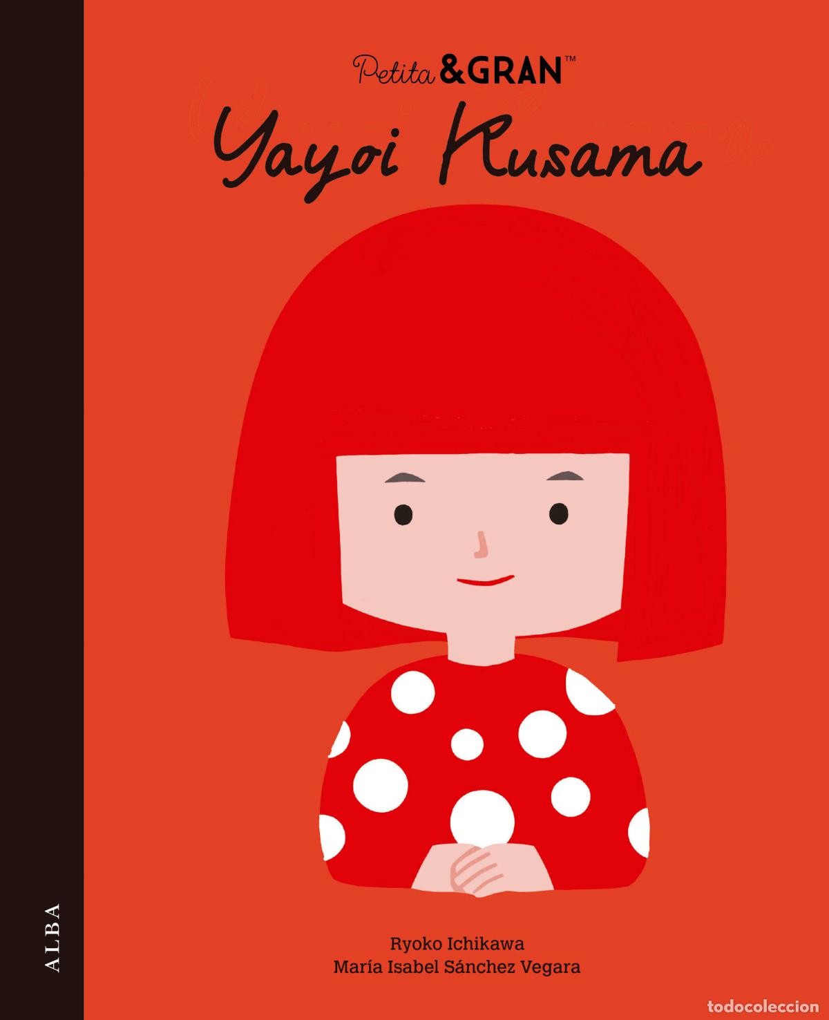 B&uuml;cher: PG YAYOI KUSAMA - 40 Traducci&oacute;n: Vidal Serrano, Laia