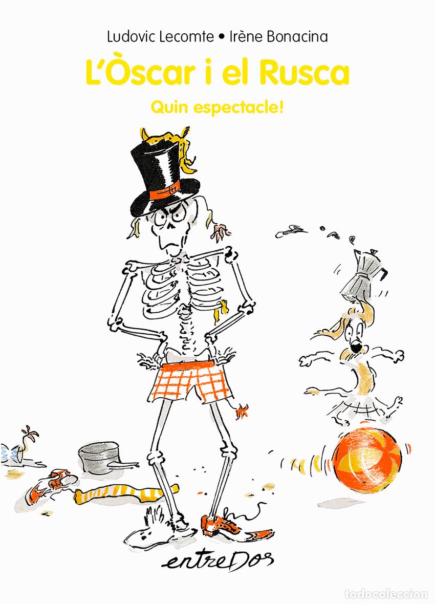 B&uuml;cher: L'&Ograve;SCAR I EL RUSCA. QUIN ESPECTACLE! - Lecomte, Ludovic
