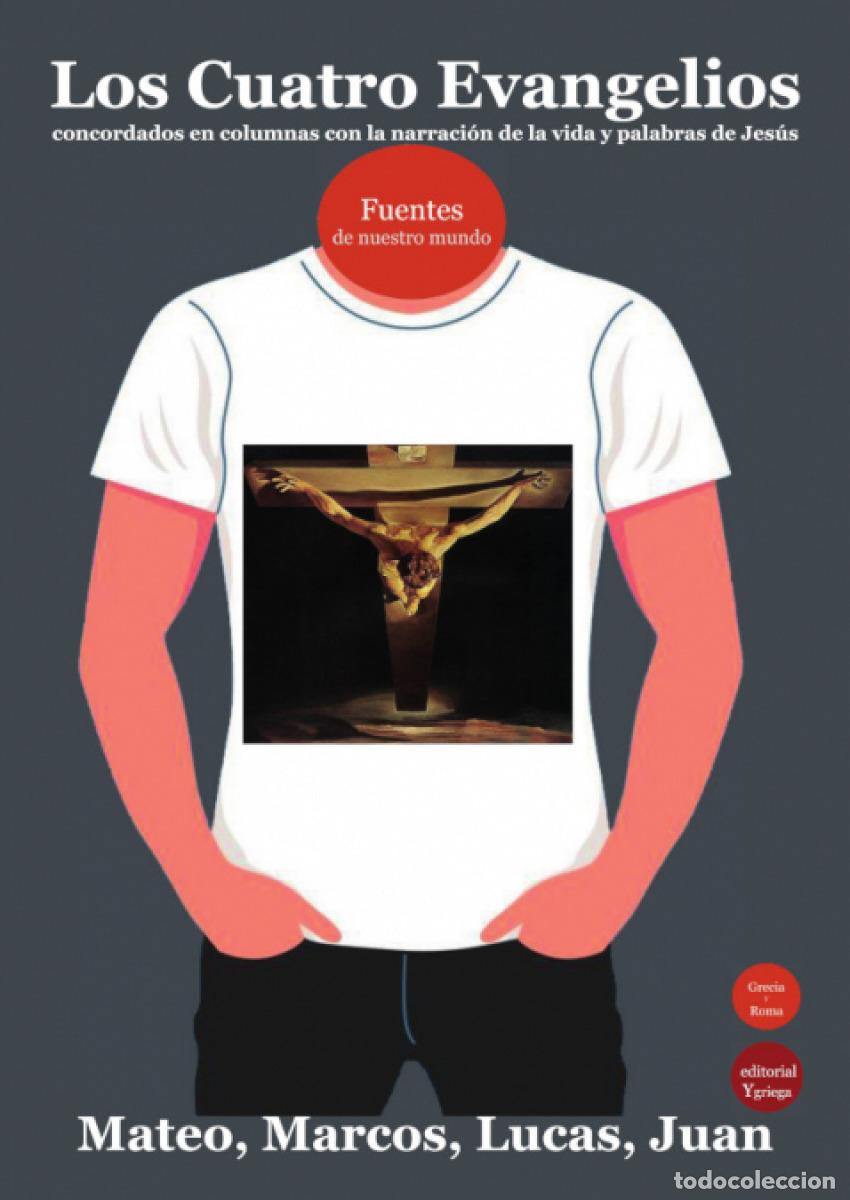 B&uuml;cher: LOS CUATRO EVANGELIOS, CONCORDADOS EN COLUMNAS CON LA NARRACI&Oacute;N DE LA VIDA Y PAL - Juan Evangelista
