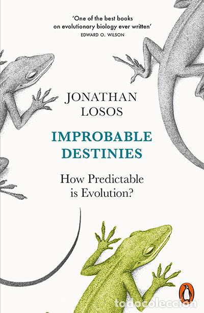 B&uuml;cher: IMPROBABLE DESTINIES : HOW PREDICTABLE IS EVOLUTION? - Losos, Jonathan B