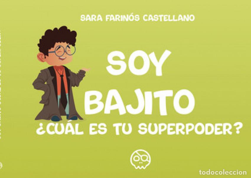 B&uuml;cher: SOY BAJITO, &iquest;CU&Aacute;L ES TU SUPERPODER? - Farin&oacute;s Castellano, Sara