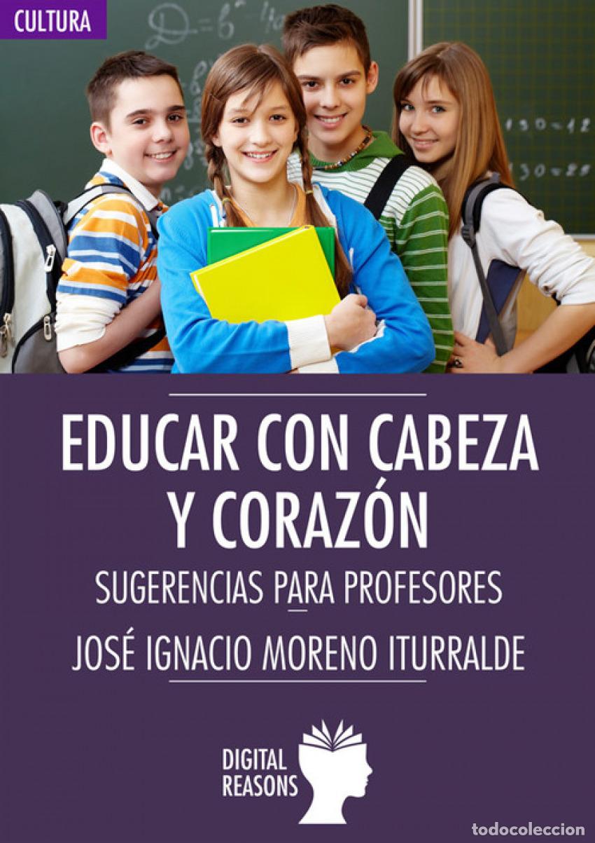Libros: EDUCAR CON CABEZA Y CON CORAZ&Oacute;N - Chuvieco, Emilio