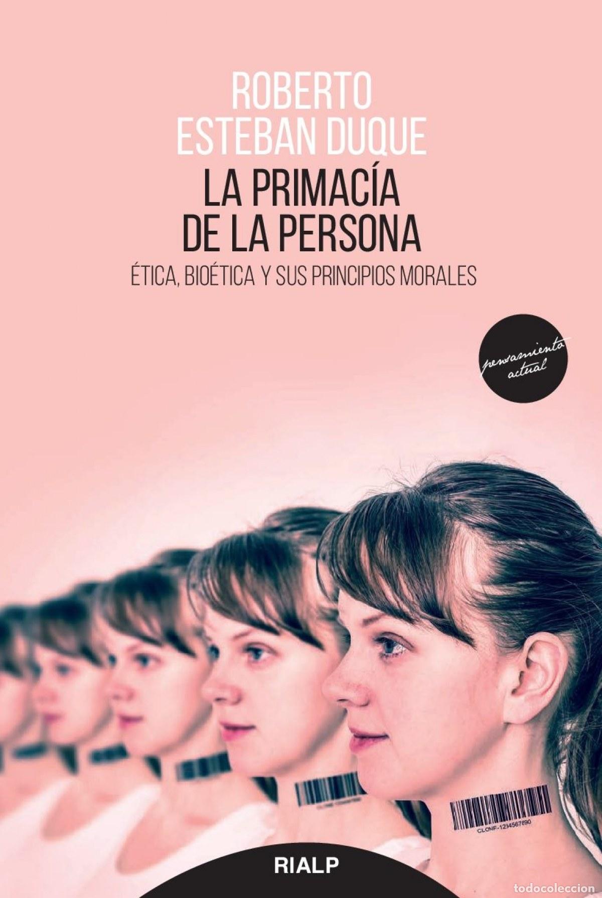 Libros: LA PRIMAC&Iacute;A DE LA PERSONA - Esteban Duque, Roberto