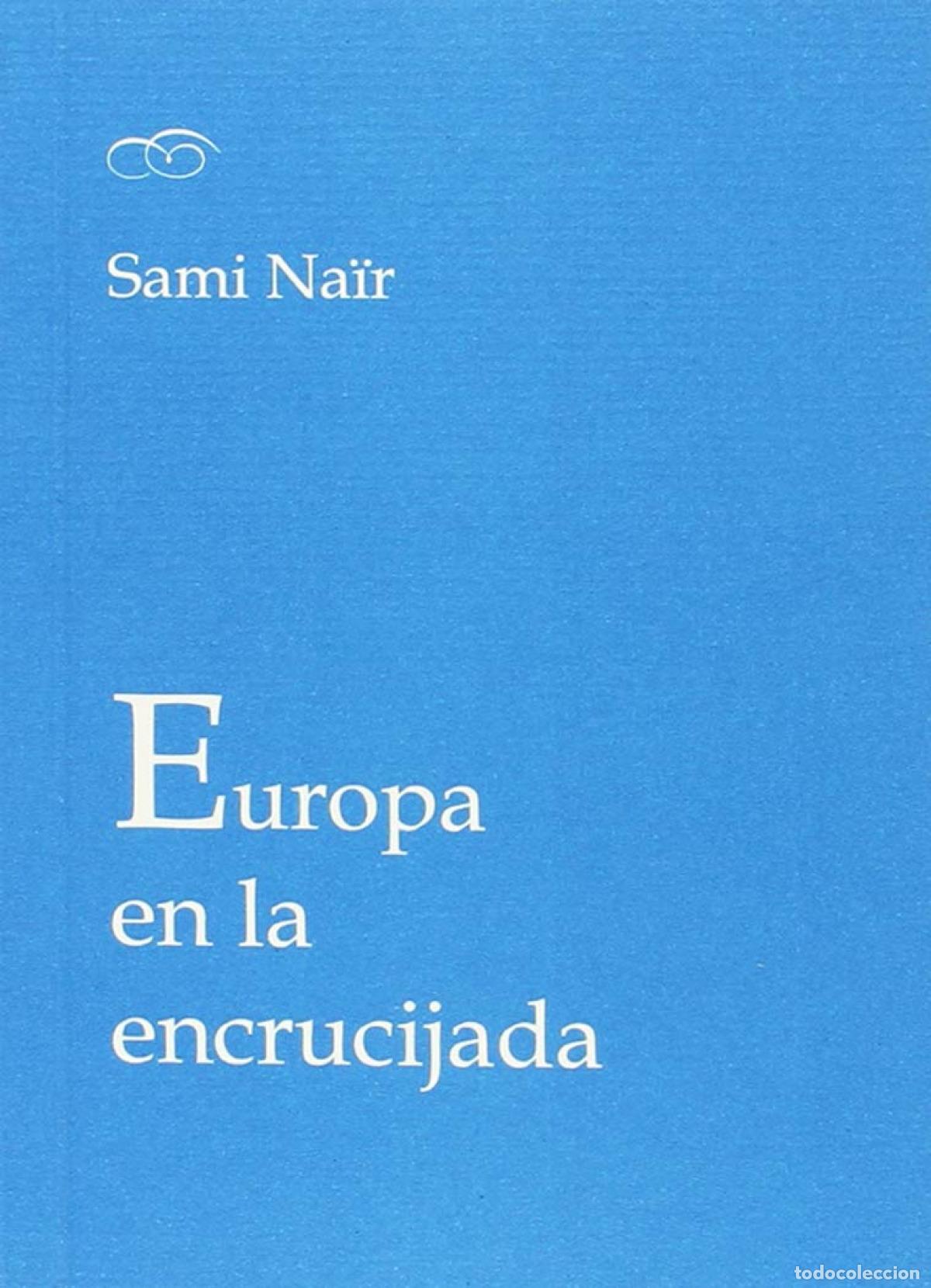 Libros: EUROPA EN LA ENCRUCIJADA - Sami, Nair