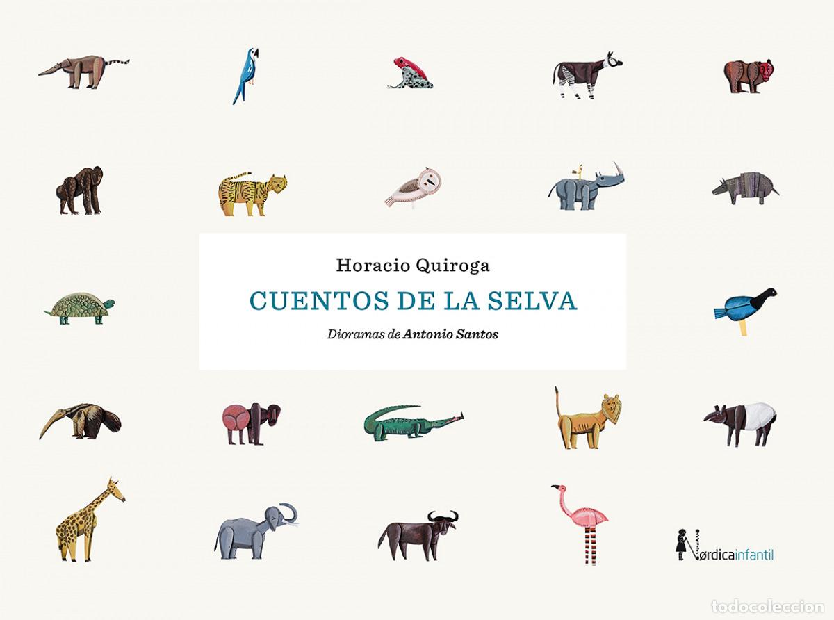 Livres: CUENTOS DE LA SELVA (NUEVA EDICI&Oacute;N) - Quiroga Horacio