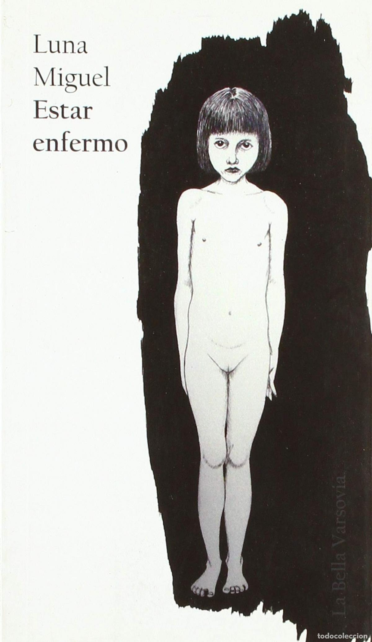 B&uuml;cher: ESTAR ENFERMO - Miguel Luna