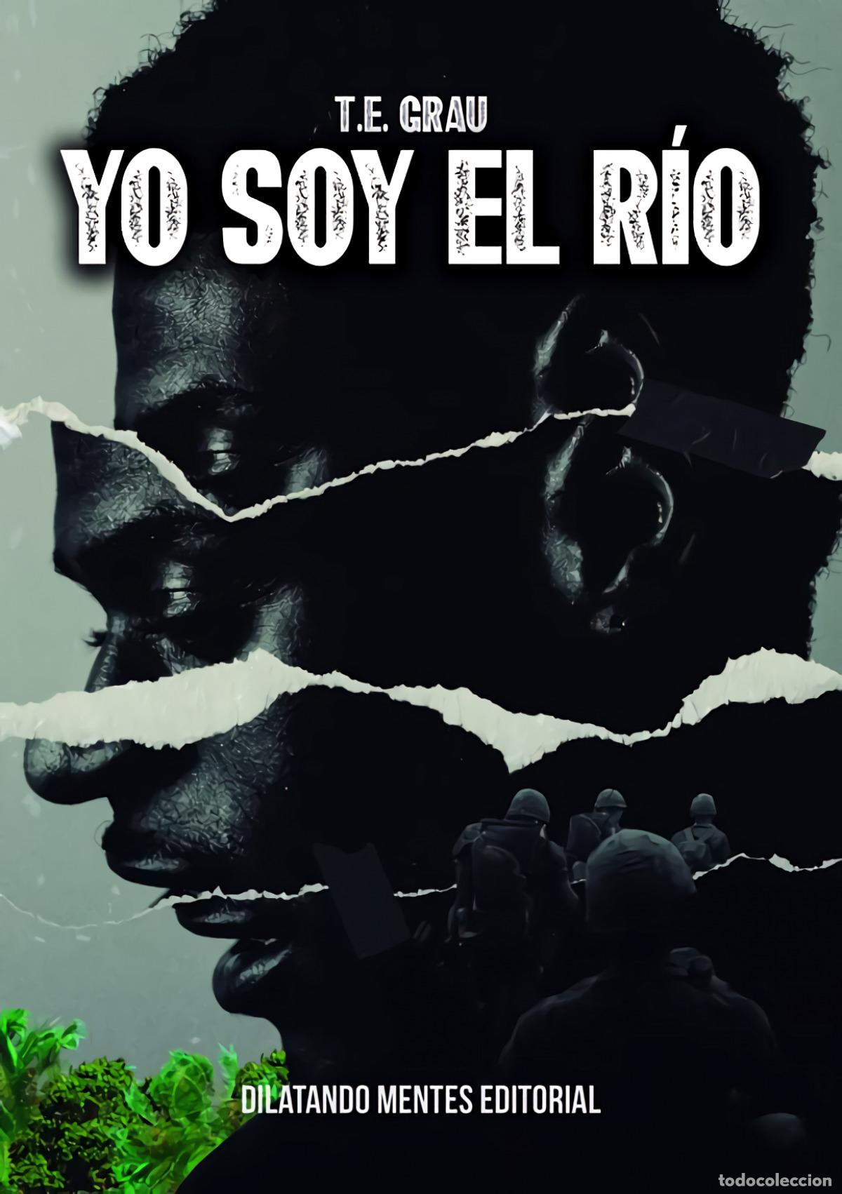 Livros: YO SOY EL R&Iacute;O - E Grau, Ted