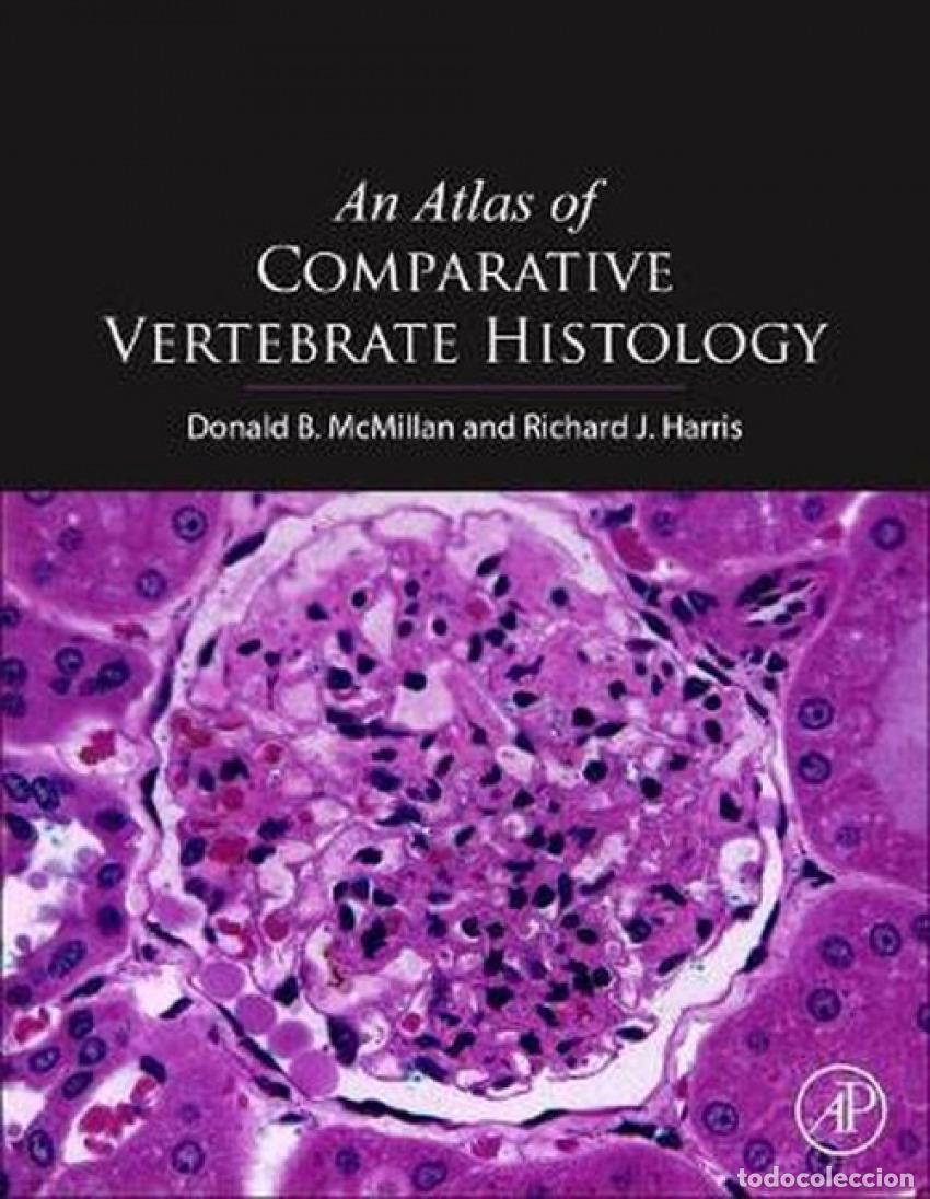 Libros: AN ATLAS OF COMPARATIVE VERTEBRATE HISTOLOGY - Mcmillan