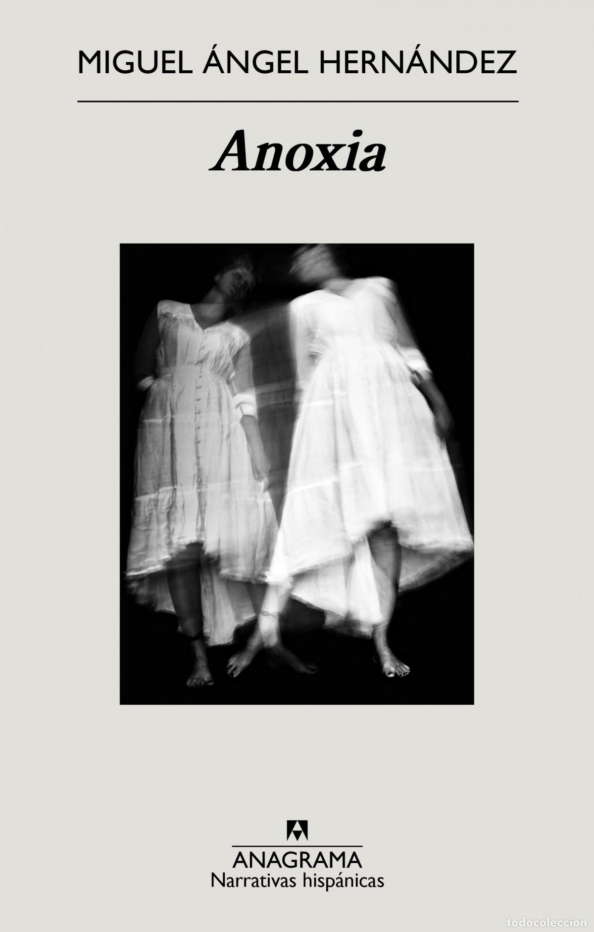 Libros: ANOXIA - Hernandez, Miguel Angel