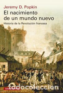Livres: El nacimiento de un mundo nuevo- rustica - Popkin, Jeremy