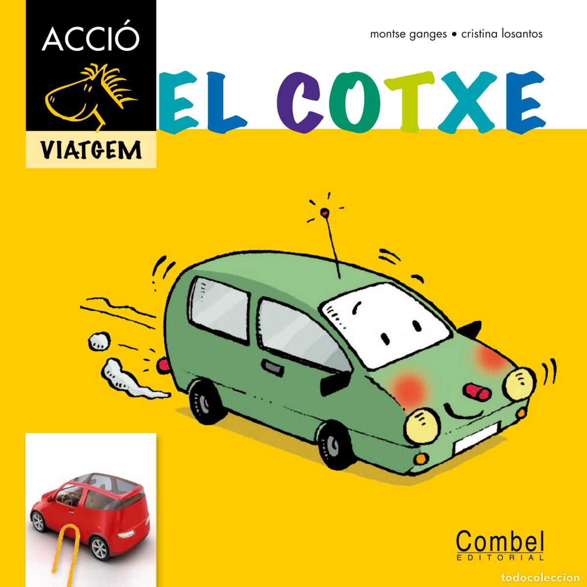 Libri: EL COTXE - Ganges, Montse