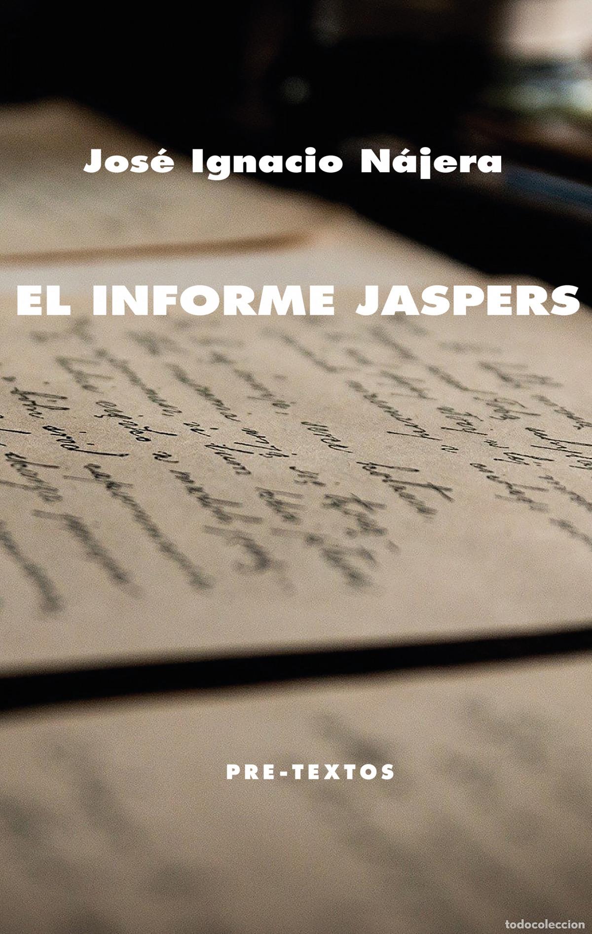 B&uuml;cher: EL INFORME JASPERS - N&aacute;jera, Jos&eacute; Ignacio