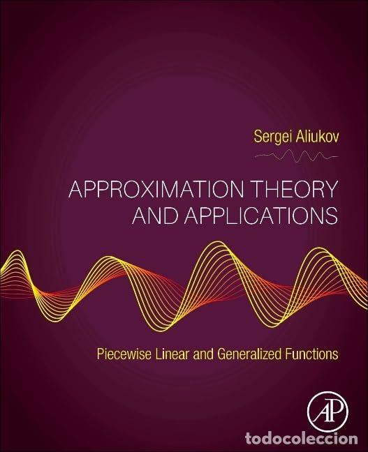 books: APPROXIMATION THEORY AND APPLICATIONS - Aliuko, Sergei