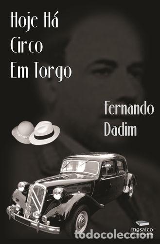 B&uuml;cher: HOJE H&Aacute; CIRCO EM TORGO - DADIM, Fernando