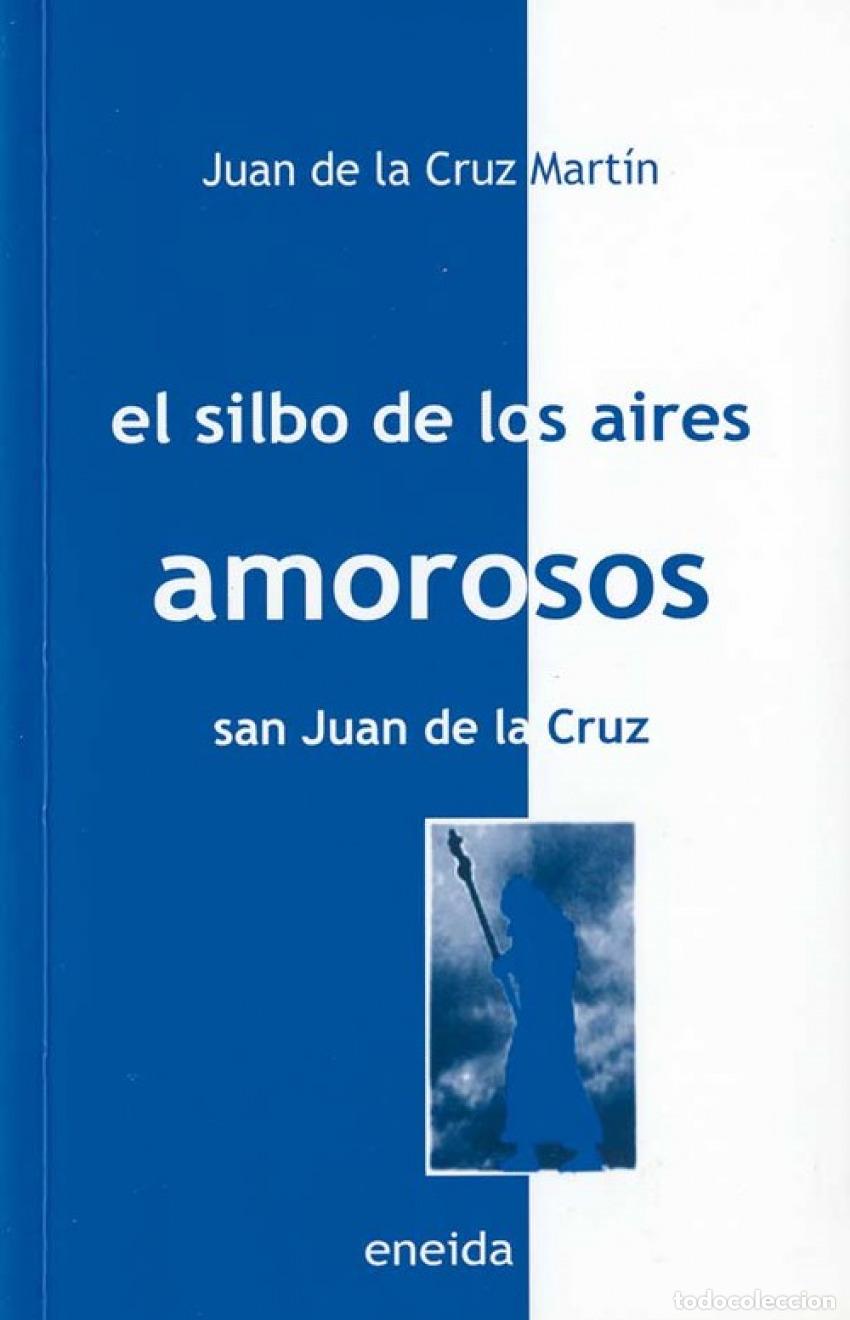 Libri: EL SILBO DE LOS AIRES AMOROSOS - De la Cruz, Juan