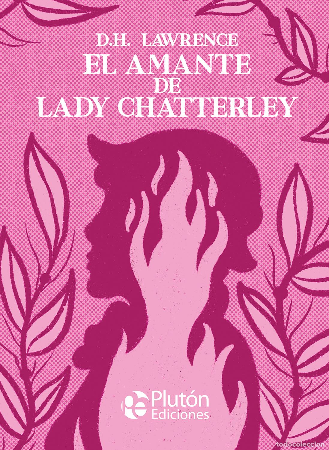 Libri: EL AMANTE DE LADY CHATTERLEY - Lawrence, D H