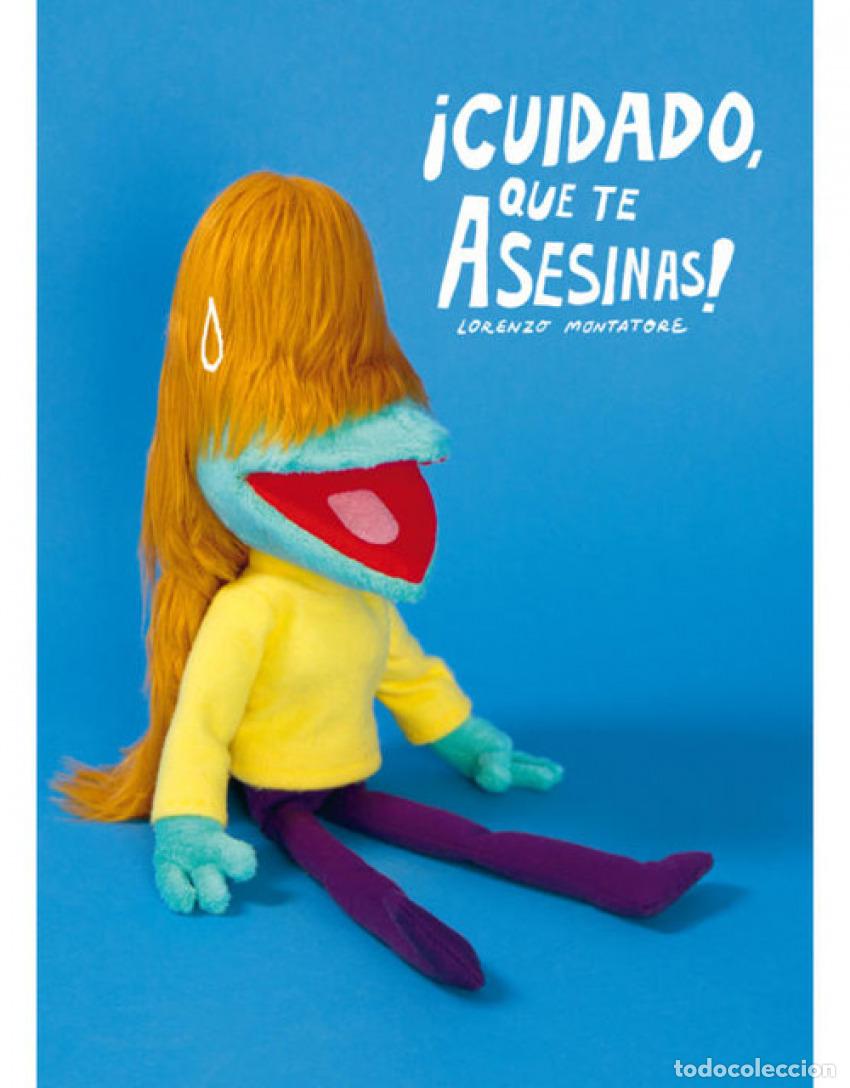 Libri: !CUIDADO QUE TE ASESINAS! - Montatore, Lorenzo