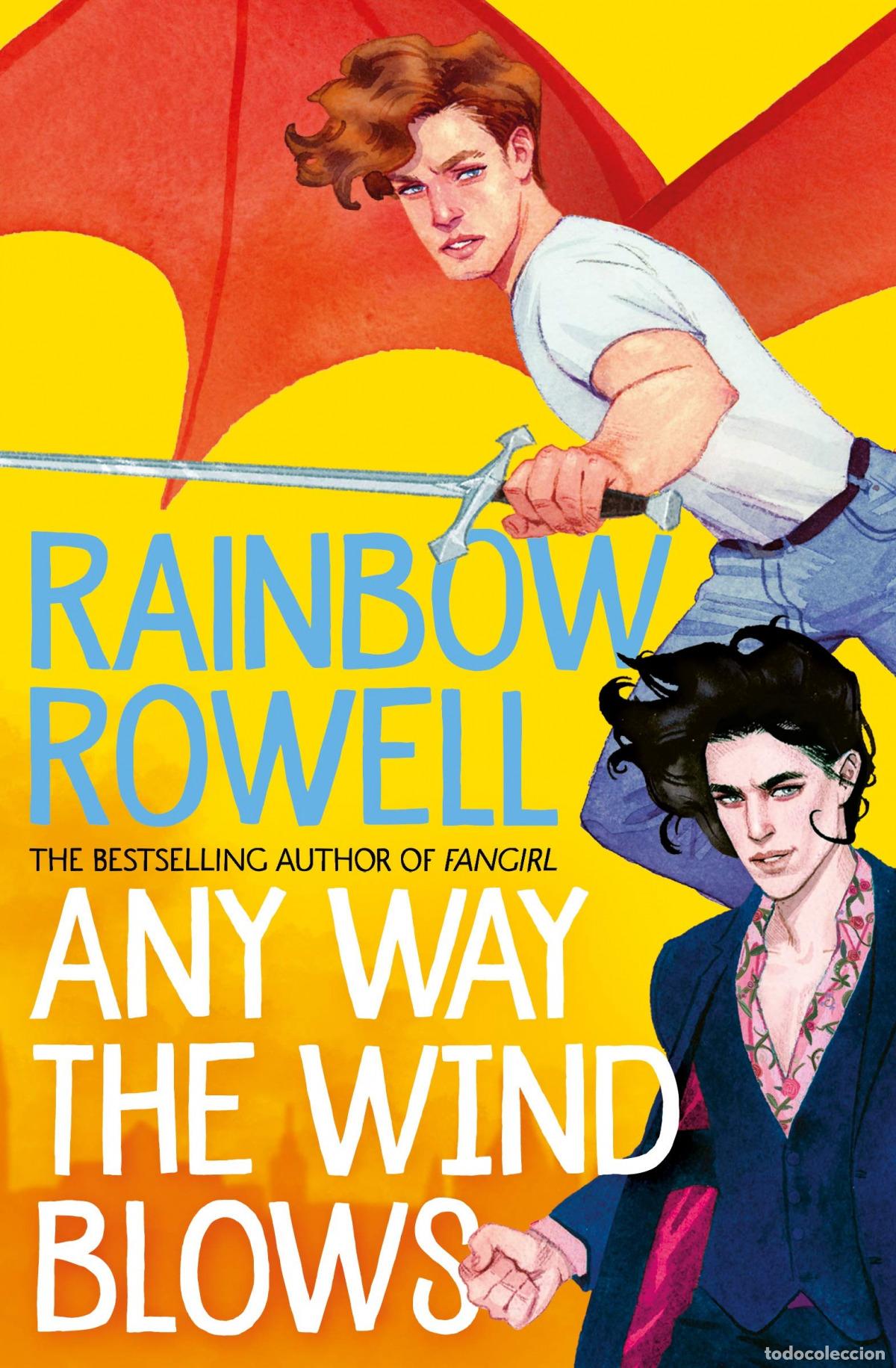 Libri: ANY WAY THE WIND BLOWS - Rowell, Rainbow