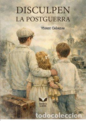 Libri: DISCULPEN LA POSTGUERRA - Vicent Cabanes