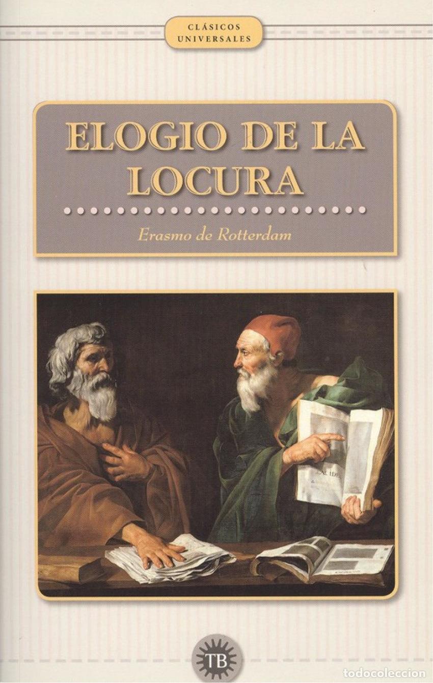 Libros: ELOGIO DE LA LOCURA - De Rotterdam, Erasmo