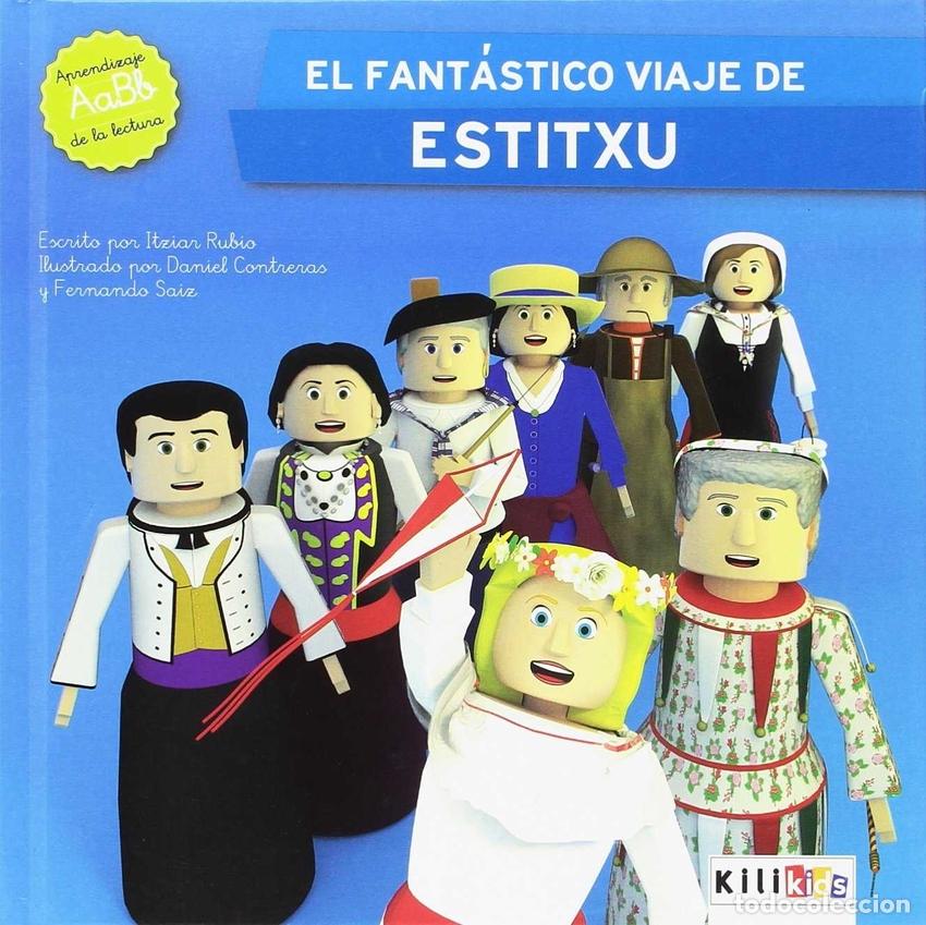 Libros: EL FANT&Aacute;STICO VIAJE DE ESTITXU - Rubio Ilundain, Itziar