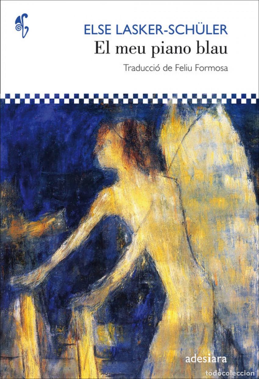 Libri: EL MEU PIANO BLAU - Lasker Sch&uuml;ler, Else