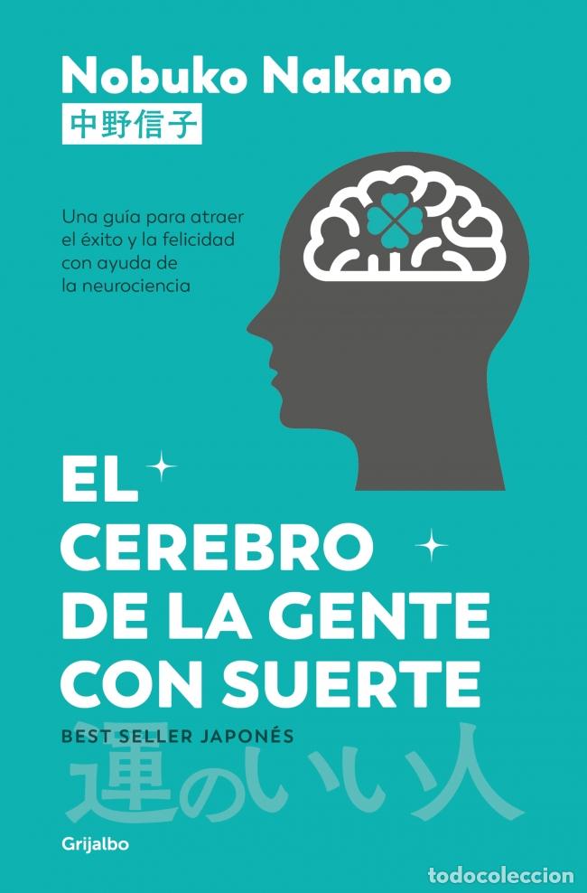 Libros: EL CEREBRO DE LA GENTE CON SUERTE - Nobuko Nakano