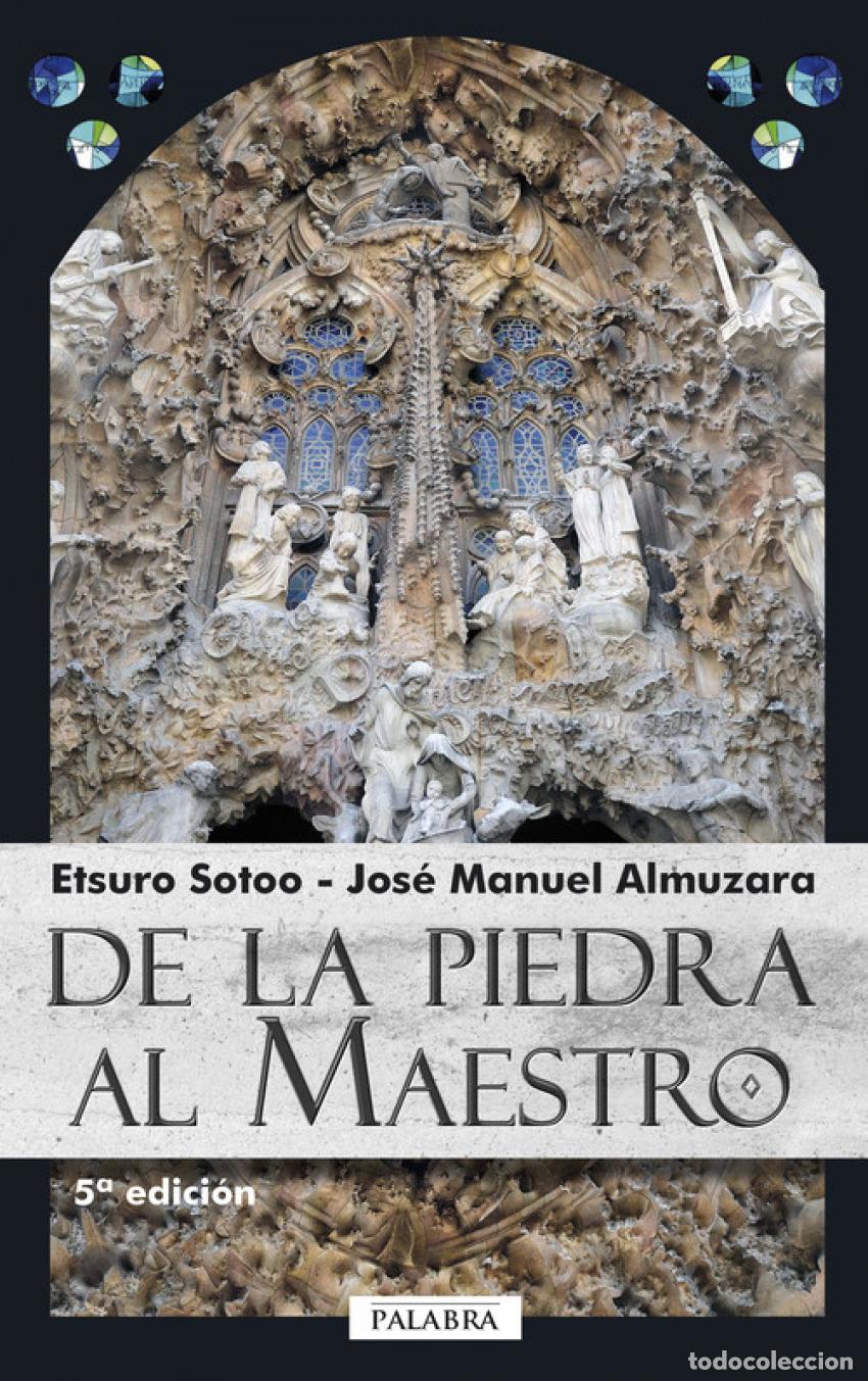 Libros: DE LA PIEDRA AL MAESTRO - Sotoo, Etsuro