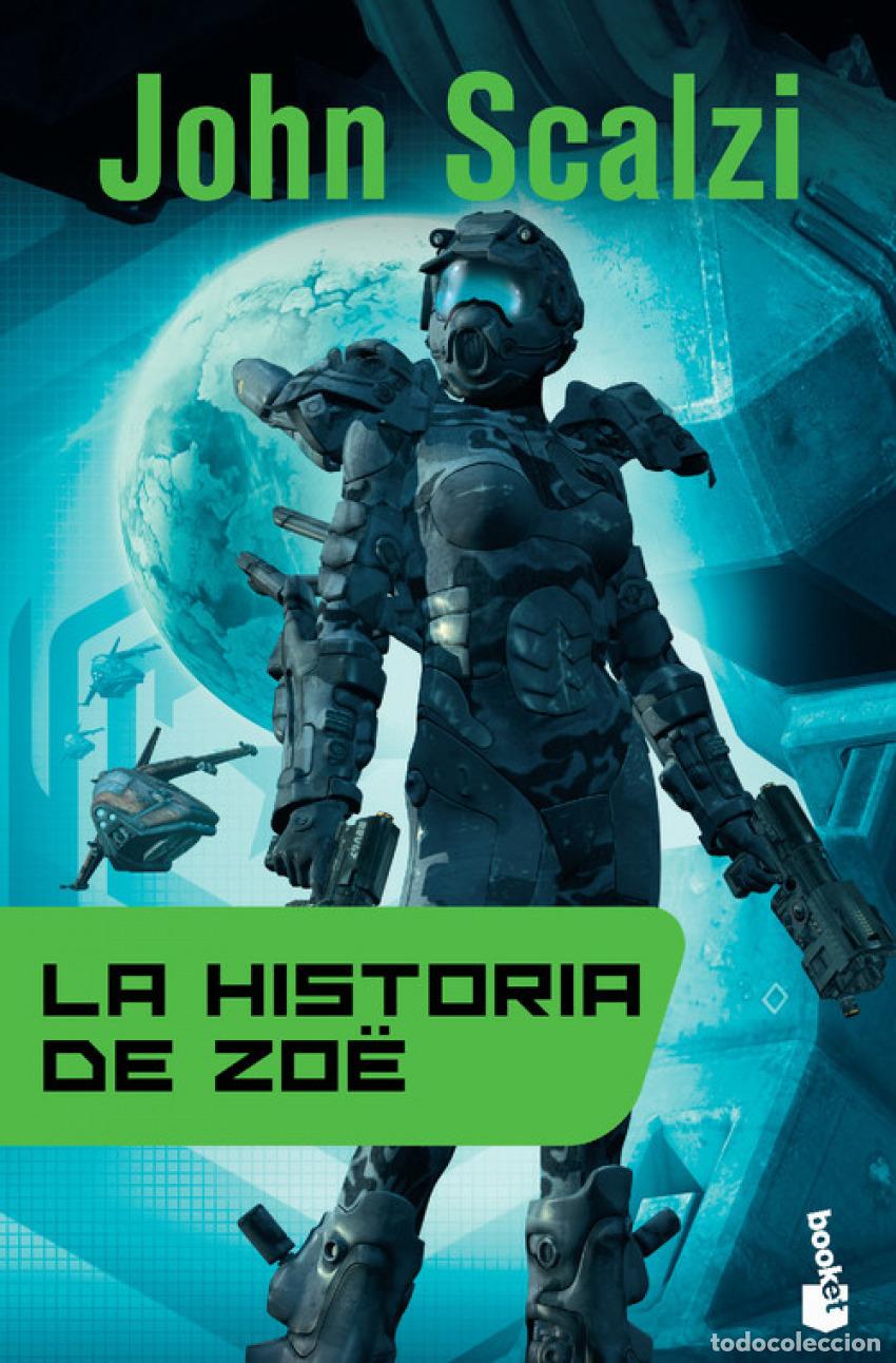 Libri: LA HISTORIA DE ZOE - JOHN SCALZI