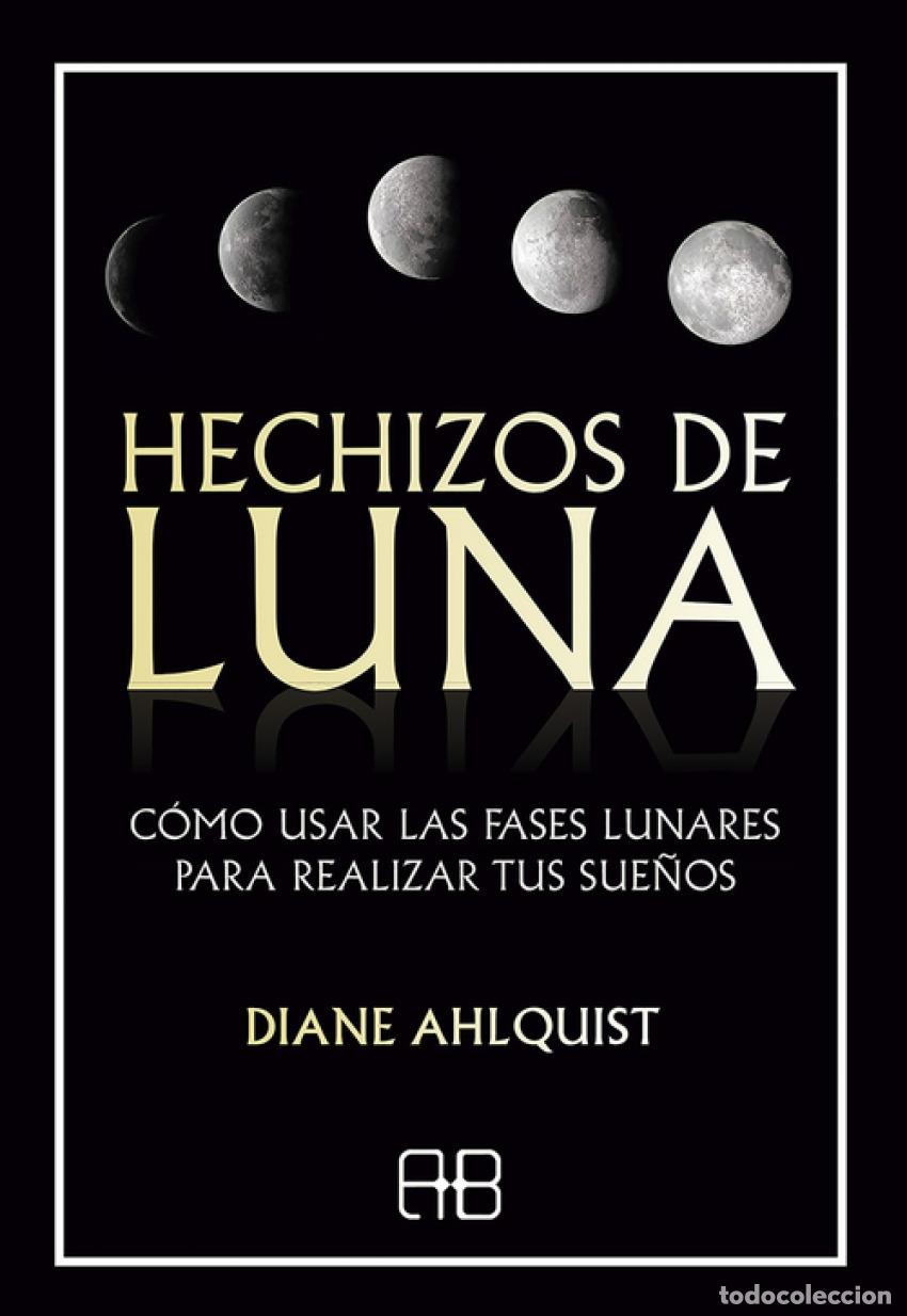 Libri: HECHIZOS DE LUNA - Ahlquist, Diane