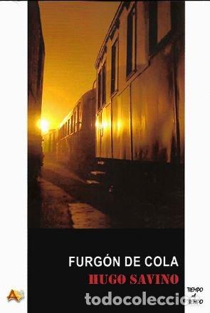 Livres: FURGON DE COLA - SAVINO, HUGO