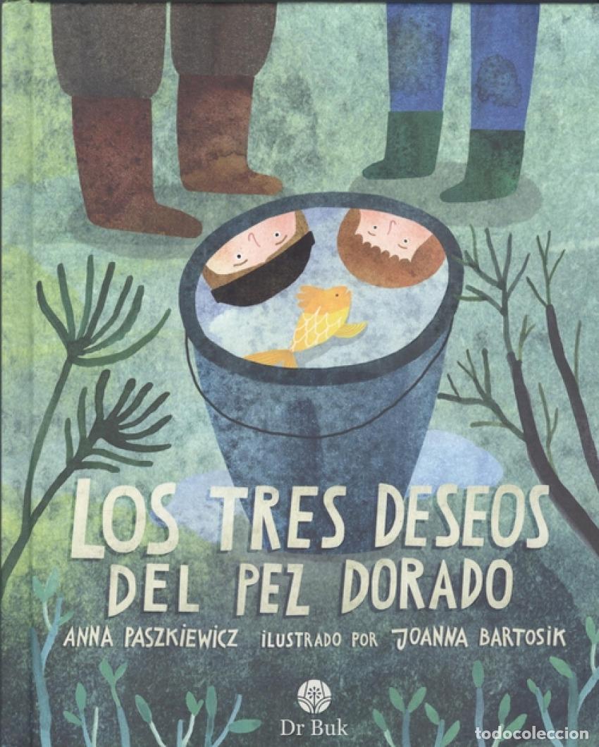 Libros: LOS TRES DESEOS DEL PEZ DORADO - Pazkiewicz, Anna