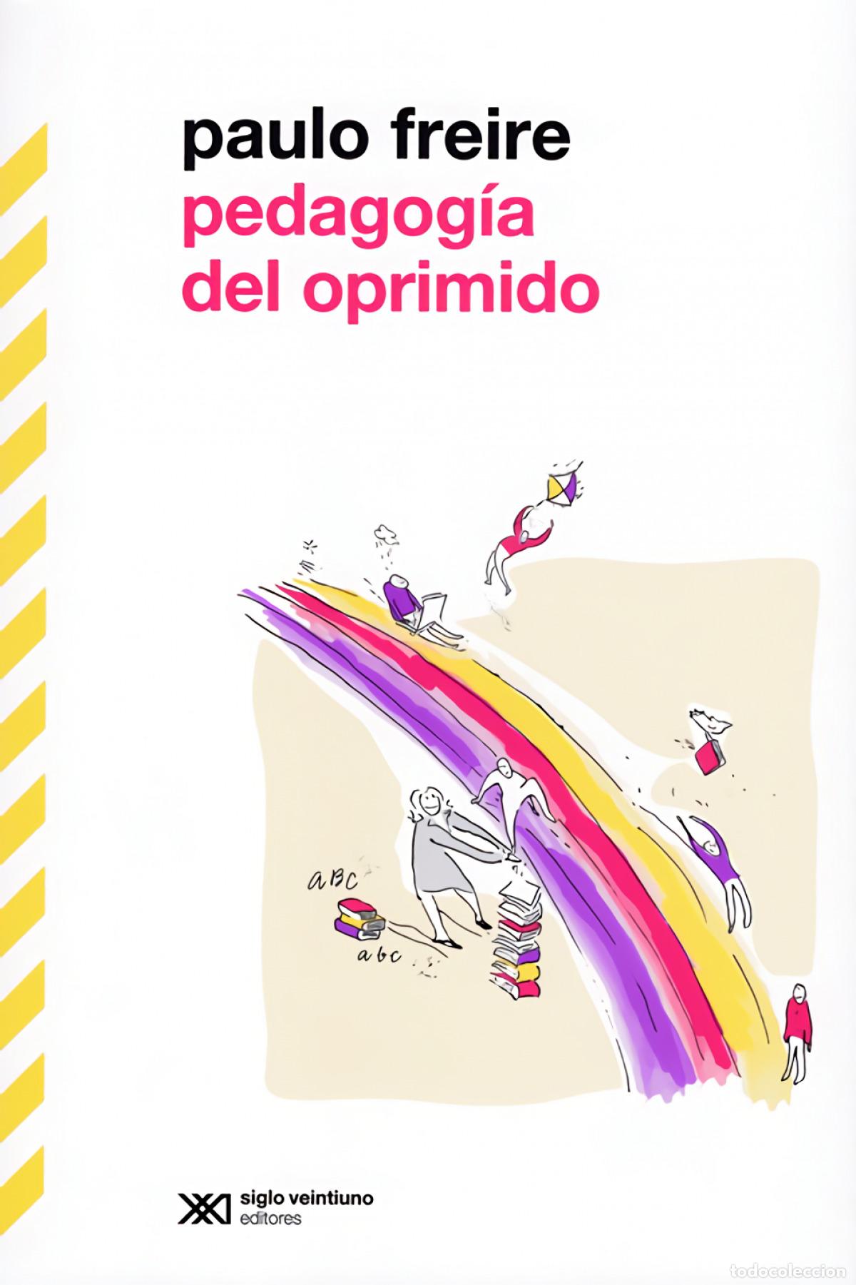 Libros: PEDAGOG&Iacute;A DEL OPRIMIDO - FREIRE, PAULO