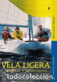 Livros: VELA LIGERA TECNICAS Y SENSACIONES - CHERET, BERTRAND
