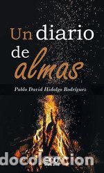 Livros: UN DIARIO DE ALMAS - HIDALGO RODRIGUEZ, PABLO DAVID