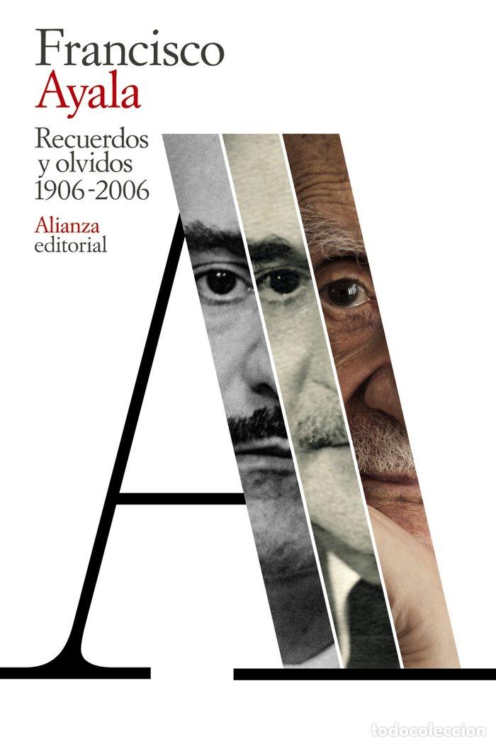 books: RECUERDOS Y OLVIDOS 1906-2006 - AYALA, FRANCISCO