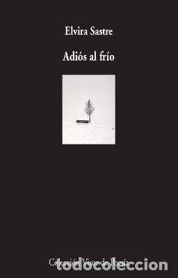 Libros: ADIOS AL FRIO - SASTRE, ELVIRA