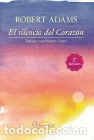B&uuml;cher: EL SILENCIO DEL CORAZ&Oacute;N - Adams, Robert