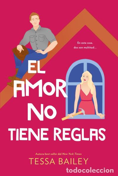books: EL AMOR NO TIENE REGLAS - Bailey, Tessa