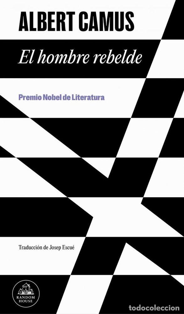 Libros: EL HOMBRE REBELDE - CAMUS, ALBERT