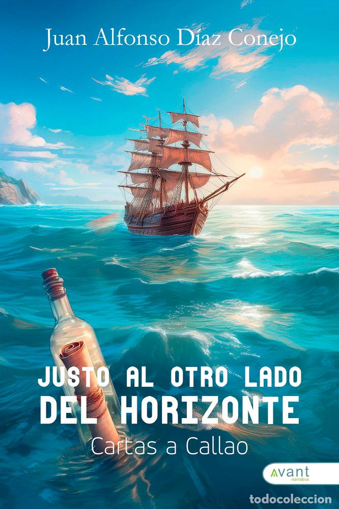 Libros: JUSTO AL OTRO LADO DEL HORIZONTE - DIAZ CONEJO, JUAN ALFONSO