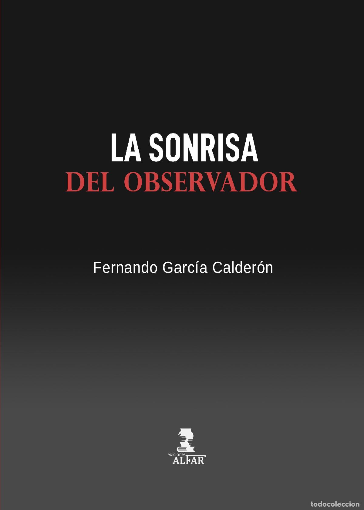Livres: LA SONRISA DEL OBSERVADOR - Garc&iacute;a Calder&oacute;n, Fernando