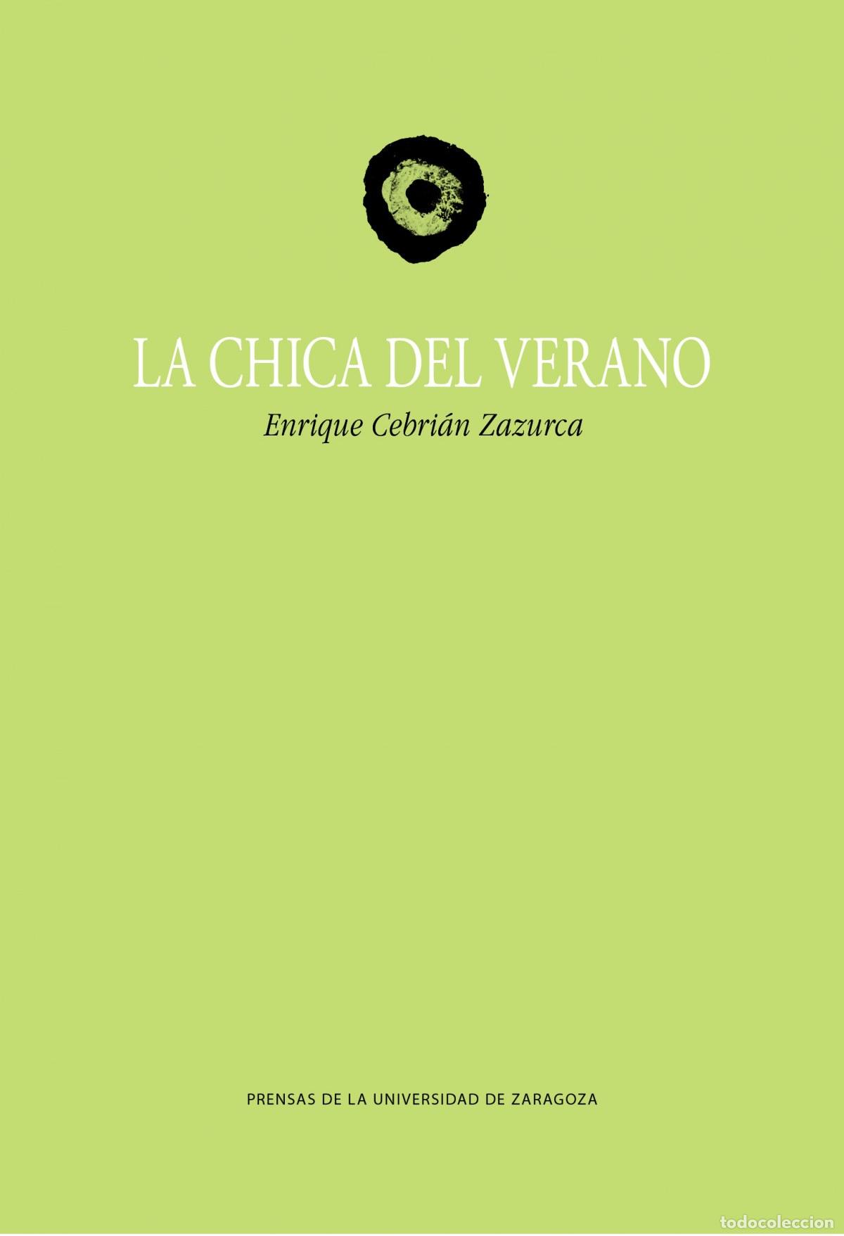 Livres: LA CHICA DEL VERANO - Cebri&aacute;n Zazurca, Enrique
