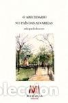 B&uuml;cher: O ABECEDARIO NO PA&Iacute;S DAS ALVARIZAS - Pardo de Neyra, Xulio