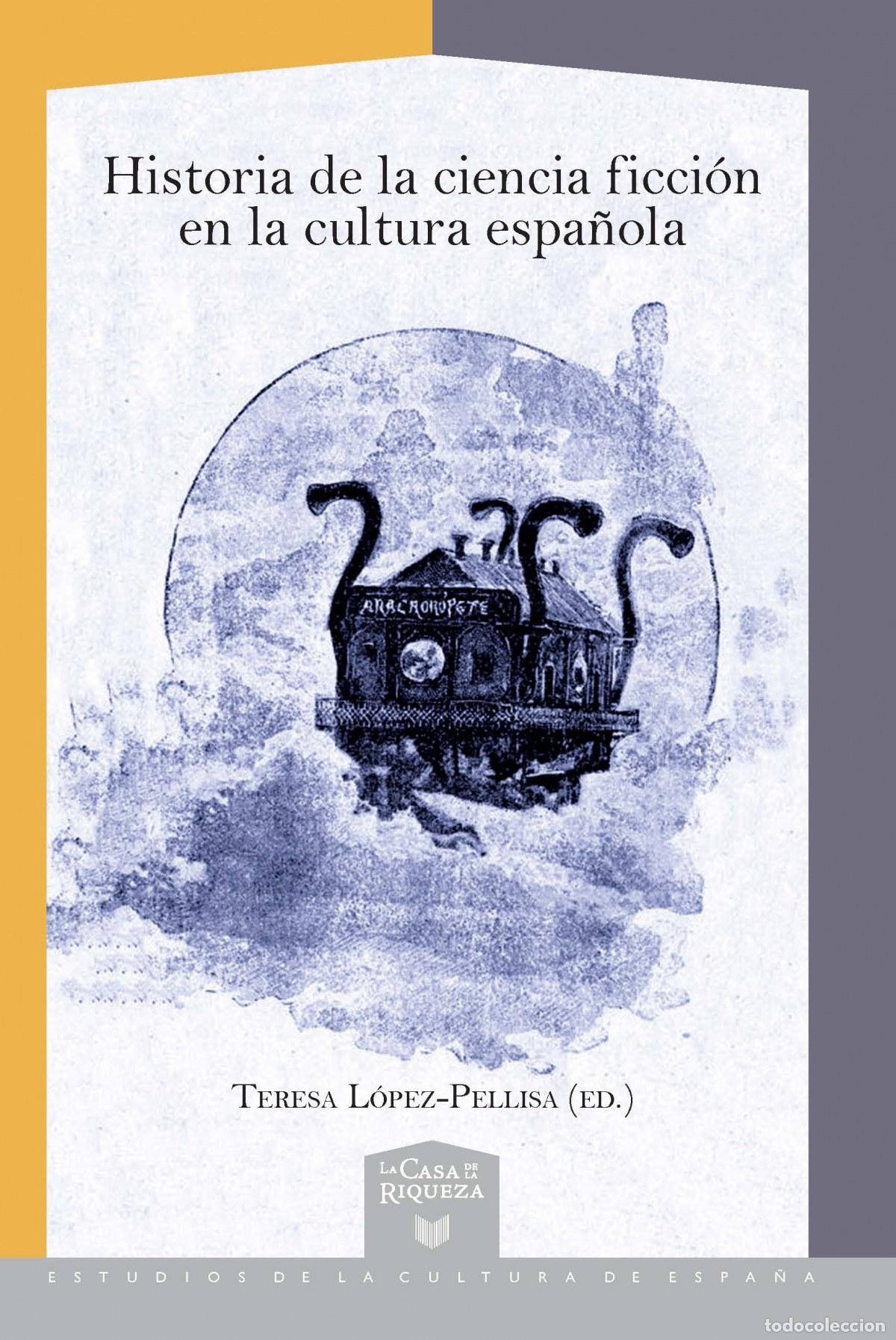 Livres: HISTORIA DE LA CIENCIA FICCI&Oacute;N EN LA CULTURA ESPA&Ntilde;OLA - AA.VV.