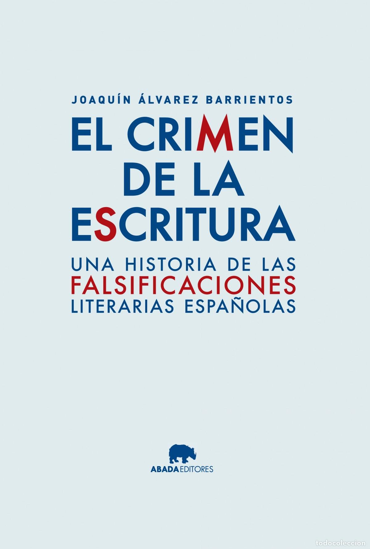 B&uuml;cher: CRIMEN DE LA ESCRITURA, EL - Alvarez Barrientos, Joaqu&iacute;n