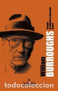 Livros: YONQUI/ALMUERZO DESNUDO/QUEER - BURROUGHS, WILLIAM S