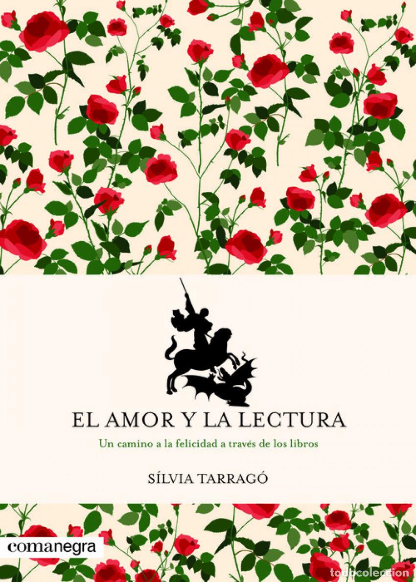 Libros: EL AMOR Y LA LECTURA - Tarrag&oacute;, Silvia