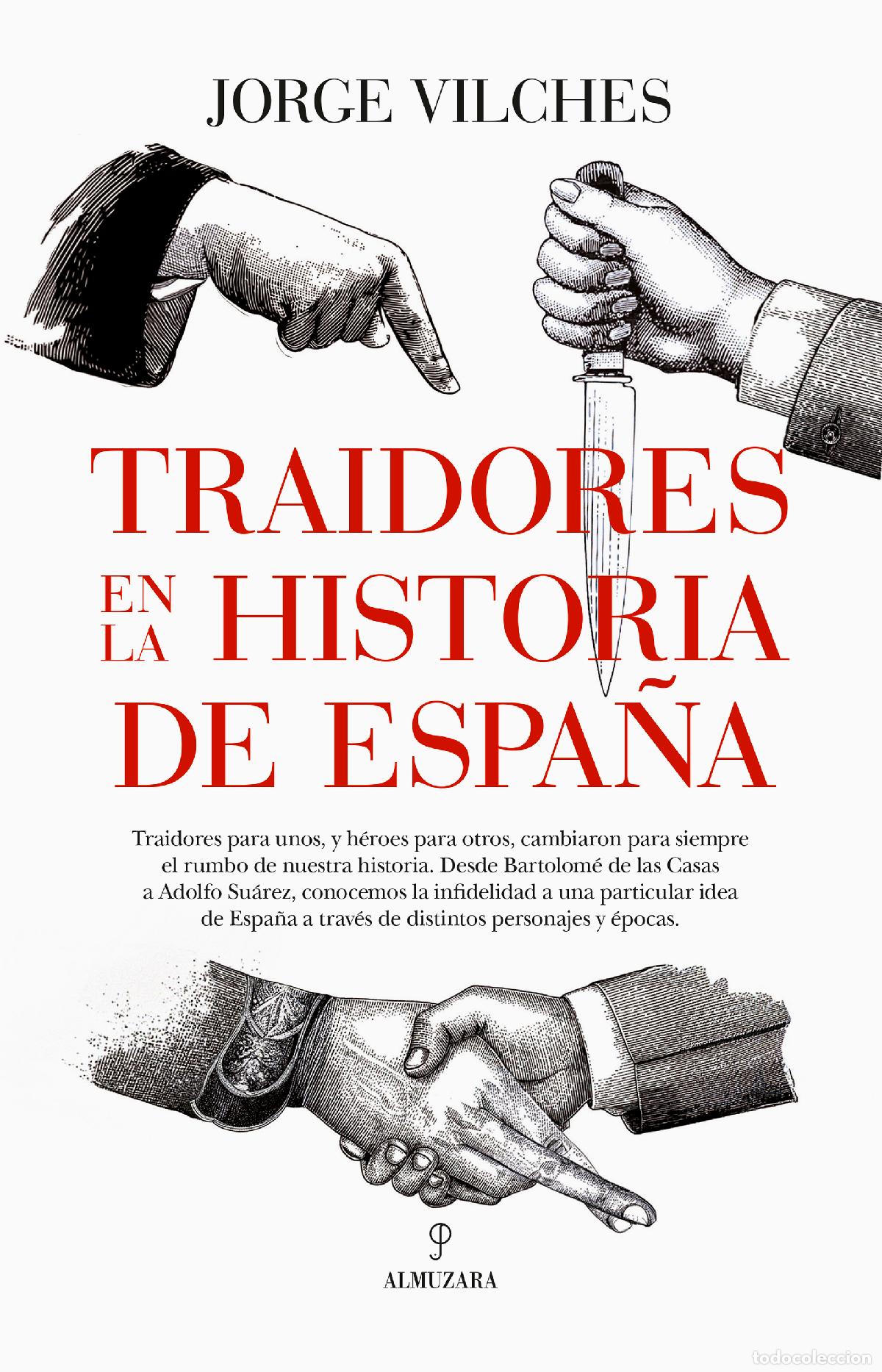 books: TRAIDORES EN LA HISTORIA DE ESPA&Ntilde;A - Jorge Vilches